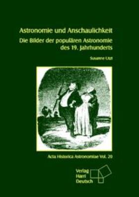 Utzt | Astronomie und Anschaulichkeit | Buch | 978-3-944913-11-7 | sack.de