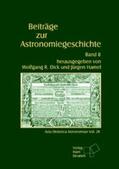 Dick / Hamel |  Beiträge zur Astronomiegeschichte / Beiträge zur Astronomiegeschichte | Buch |  Sack Fachmedien