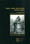Gaulke / Hamel |  Kepler, Galilei, das Fernrohr und die Folgen | Buch |  Sack Fachmedien