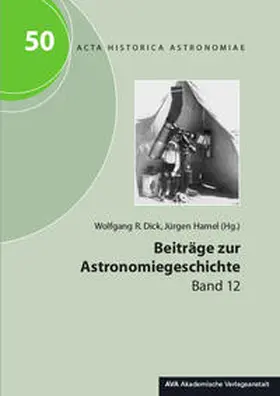 Dick / Hamel |  Beiträge zur Astronomiegeschichte. Band 12 | Buch |  Sack Fachmedien