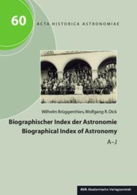 Brüggenthies / Dick | Biographischer Index der Astronomie / Biographical Index of Astronomy | Buch | 978-3-944913-54-4 | sack.de