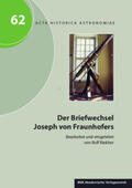 Dick / Hamel |  Der Briefwechsel Joseph von Fraunhofers | Buch |  Sack Fachmedien