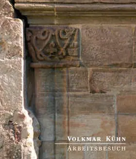 Schopplich / Hagner / Steinbrück |  Arbeitsbesuch: Volkmar Kühn | Buch |  Sack Fachmedien