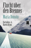 Donato |  Flucht über den Brenner | Buch |  Sack Fachmedien