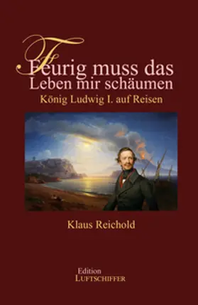 Reichold |  Feurig muss das Leben mir schäumen | Buch |  Sack Fachmedien