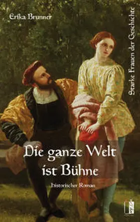 Brunner |  Die ganze Welt ist Bühne | Buch |  Sack Fachmedien