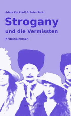 Warner / Kuckhoff / Tarin |  Strogany und die Vermissten | Buch |  Sack Fachmedien