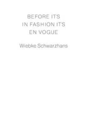 Schwarzhans |  Before it's in Fashion it's en Vogue | Buch |  Sack Fachmedien