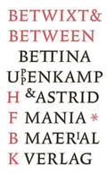 Uppenkamp / Mania |  Betwixt & Between | Buch |  Sack Fachmedien