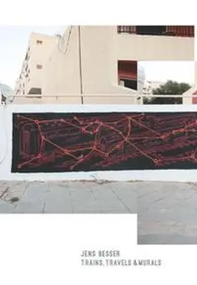 Besser / Abarca |  Trains, Travels & Murals | Buch |  Sack Fachmedien