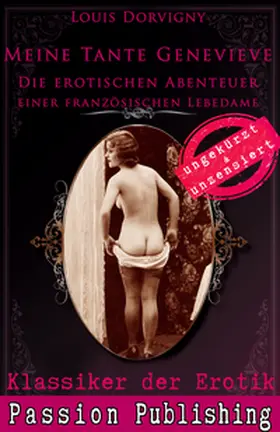Dorvigny |  Klassiker der Erotik 64: Meine Tante Genevieve | eBook | Sack Fachmedien