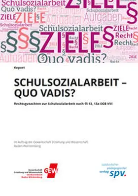 Gewerkschaft Erziehung und Wissenschaft Baden-Württemberg / Kepert |  Schulsozialarbeit - Quo vadis? | Buch |  Sack Fachmedien