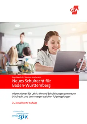 Goerlich / Roschmann |  Neues Schulrecht für Baden-Württemberg | Buch |  Sack Fachmedien
