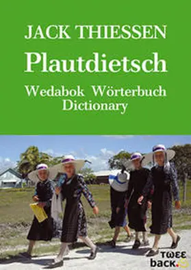 Thiessen / Siemens |  Plautdietsch Wedabok Wörterbuch Dictionary | Buch |  Sack Fachmedien