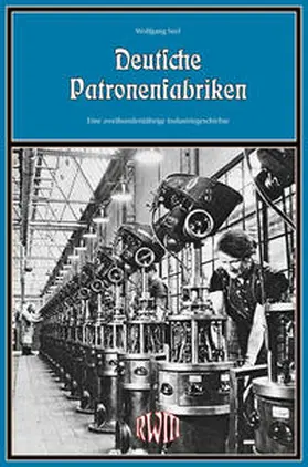 Seel |  Deutsche Patronenfabriken | Buch |  Sack Fachmedien