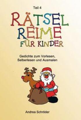 Schröder | Rätsel-Reime für Kinder Teil 4 | Buch | 978-3-944990-04-0 | sack.de