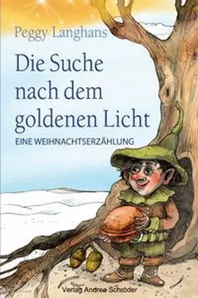 Langhans |  Die Suche nach dem goldenen Licht | Buch |  Sack Fachmedien