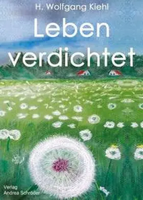 Kiehl |  Leben verdichtet | Buch |  Sack Fachmedien