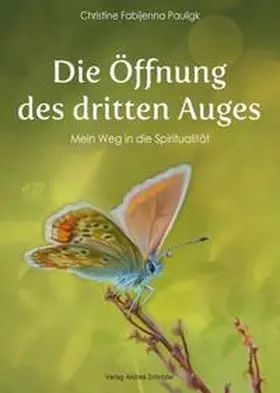 Pauligk |  Die Öffnung des dritten Auges | Buch |  Sack Fachmedien