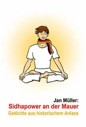 Müller |  Sidhapower an der Mauer | Buch |  Sack Fachmedien