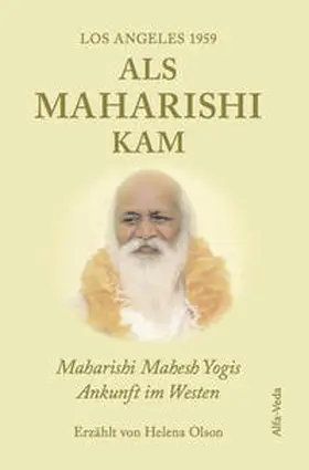 Olson |  Als Maharishi kam - Los Angeles 1959 | Buch |  Sack Fachmedien