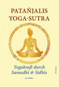 Müller |  Patañjalis Yoga-Sutra ¿ Yogakraft durch Samadhi & Sidhis | Buch |  Sack Fachmedien