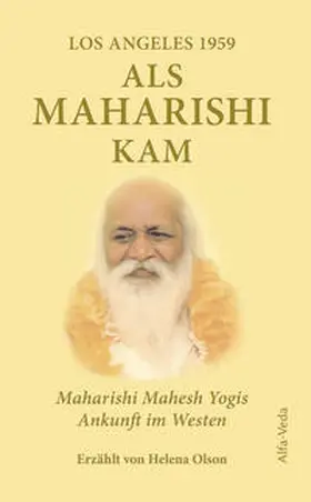 Olson |  Als Maharishi kam - Los Angeles 1959 | Buch |  Sack Fachmedien