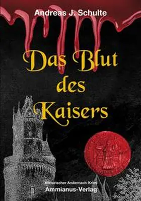 Schulte |  Das Blut des Kaisers | Buch |  Sack Fachmedien