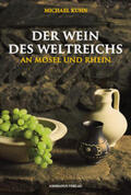Kuhn |  Der Wein des Weltreichs | Buch |  Sack Fachmedien