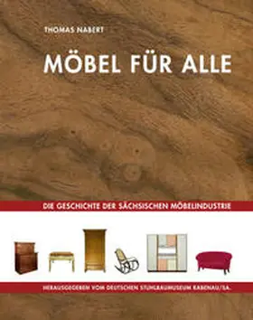 Nabert / Deutsches Stuhlbaumuseum Rabenau / Sa. |  MÖBEL FÜR ALLE | Buch |  Sack Fachmedien