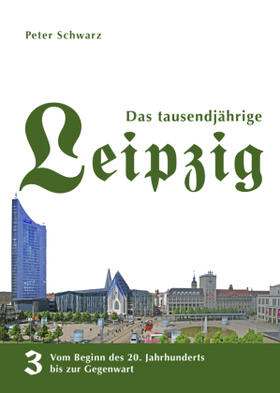Schwarz |  Das tausendjährige Leipzig | Buch |  Sack Fachmedien
