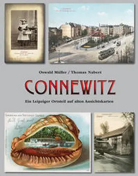 Pro Leipzig / Nabert / Müller |  Connewitz. Ein Leipziger Ortsteil auf alten Ansichtskarten | Buch |  Sack Fachmedien