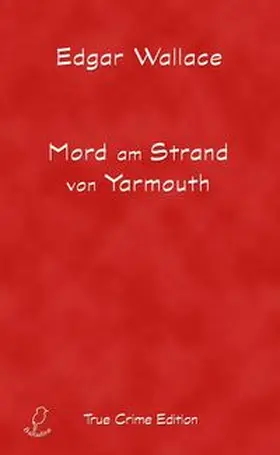 Wallace |  Mord am Strand von Yarmouth | eBook | Sack Fachmedien