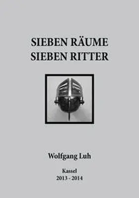 Luh |  Sieben Räume - Sieben Ritter | Buch |  Sack Fachmedien