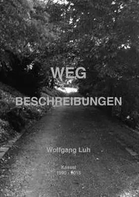 Luh |  Wegbeschreibungen. | Buch |  Sack Fachmedien