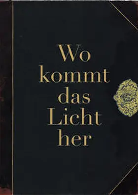 Luh |  "Wo kommt das Licht her" | Buch |  Sack Fachmedien