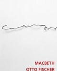 Fischer |  Macbeth - Otto Fischer | Buch |  Sack Fachmedien