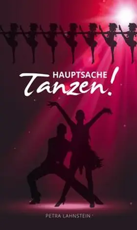 Lahnstein |  Hauptsache Tanzen | Buch |  Sack Fachmedien