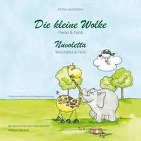 Lahnstein |  Die kleine Wolke II - Flecki und Fanti - Deutsch-Italienische Kindergartenversion | Buch |  Sack Fachmedien
