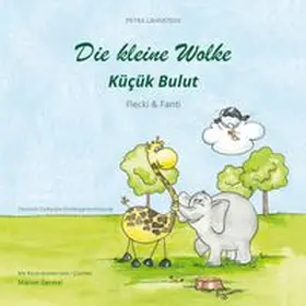 Lahnstein |  Die kleine Wolke 2 - Flecki und Fanti. Deutsch-Türkische Kindergartenversion | Buch |  Sack Fachmedien