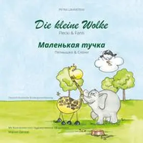 Lahnstein |  Die kleine Wolke II - Flecki und Fanti - Deutsch-Russische Kindergartenversion | Buch |  Sack Fachmedien