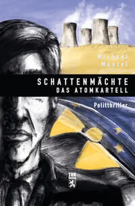Menzel |  Schattenmächte - Das Atomkartell | Buch |  Sack Fachmedien