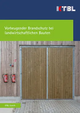 Brockmeier / Feller / Herrmann |  Vorbeugender Brandschutz bei landwirtschaftlichen Bauten | Buch |  Sack Fachmedien