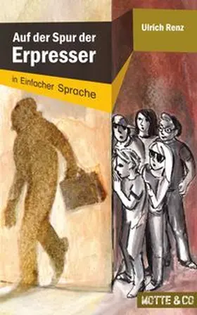 Renz | Auf der Spur der Erpresser: In Einfacher Sprache | Buch | 978-3-945090-09-1 | www.sack.de