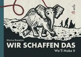 Brereton |  Wir schaffen das – We'll Make It | Buch |  Sack Fachmedien