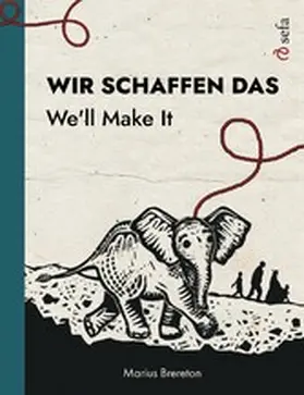 Brereton |  Wir schaffen das - We'll Make It | eBook | Sack Fachmedien