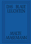 Masemann / Baumgartner / Dellith |  Malte Masemann: Das Blaue Leuchten | Buch |  Sack Fachmedien
