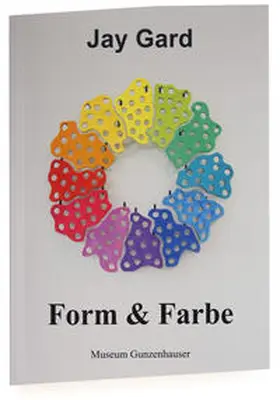 Bianchi / Bußmann / Krüger |  Jay Gard: Form & Farbe | Buch |  Sack Fachmedien