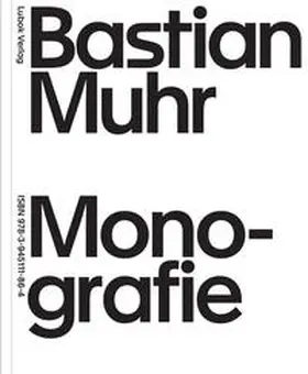 Daniels / Daur / Weber |  Bastian Muhr: Monografie | Buch |  Sack Fachmedien