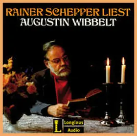 Wibbelt |  Rainer Schepper liest Augustin Wibbelt | Sonstiges |  Sack Fachmedien
